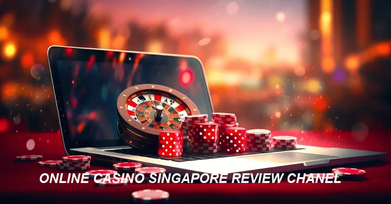 Online casino Singapore review chanel